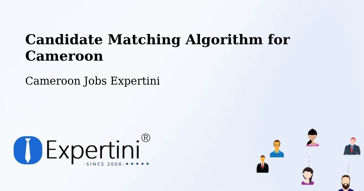 Candidate Matching Algorithm Overview – Mindif - Cameroon Jobs Expertini