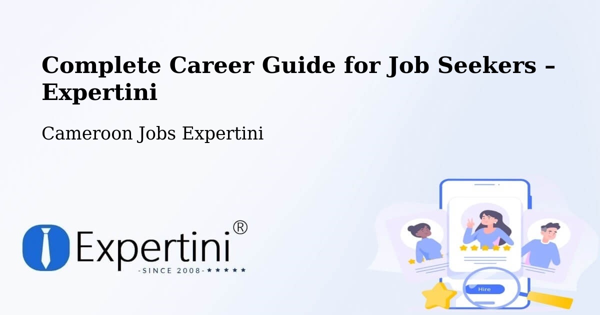 Career Guide for Job Seekers – Mindif - Mindif, Cameroon Jobs Expertini