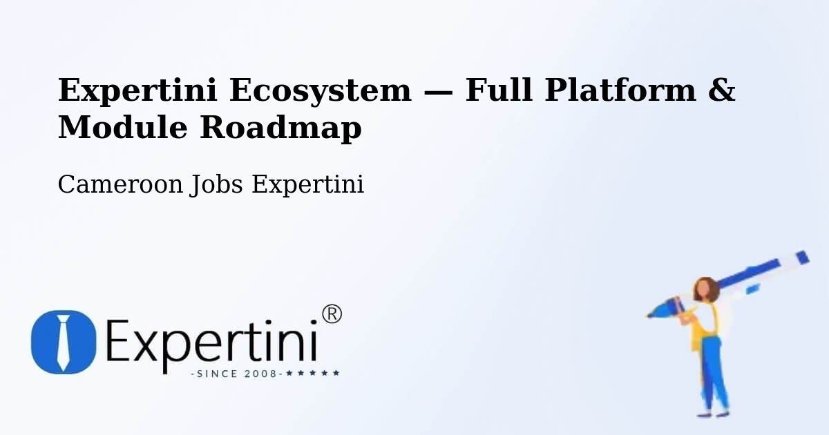 Expertini Ecosystem — Full Platform & Module Roadmap – Mindif